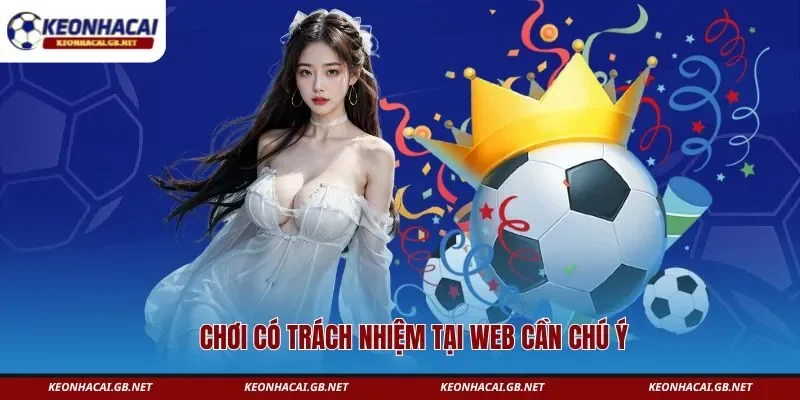Chơi có trách nhiệm tại web cần chú ý Chơi có trách nhiệm tại web cần chú ý