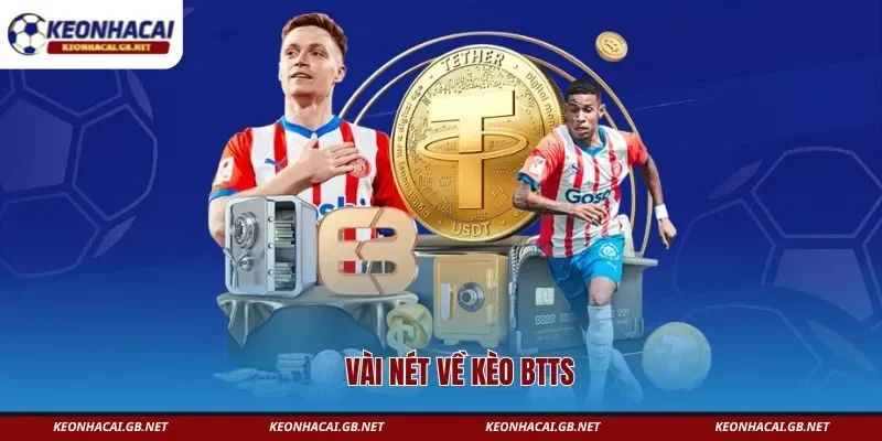 Vài nét về kèo BTTS